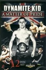 Poster de Dynamite Kid: A Matter of Pride