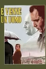 Película E venne un uomo