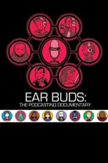 Póster de Ear Buds: The Podcasting Documentary