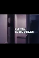 Póster de la película Early Struggles