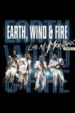 Philip Bailey interpreta a lead vocals, percussion en Earth, Wind & Fire: Live at Montreux