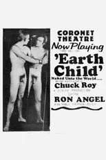 Ron Dilly es Earth Child en Earthchild: Naked Upon the World