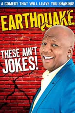 Earthquake interpreta a Himself en Earthquake: These Ain't Jokes