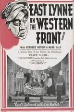 Harold French interpreta a Reggie Pitt en East Lynne on the Western Front