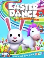 Película Easter Dance: Do The Bunny Hop