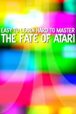 Poster de la película Easy to Learn, Hard to Master: The Fate of Atari - Películas hoy en TV