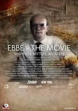 Mårten Palme interpreta a Self en Ebbe - The Movie: Mannen, Myten, Affären