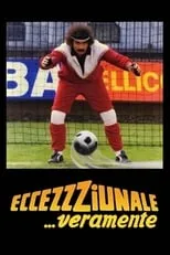 Película Eccezzziunale... veramente