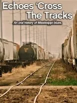 Poster de Echoes 'Cross the Tracks