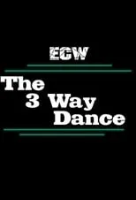 Película ECW 3-Way Dance