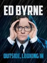 Póster de la película Ed Byrne: Outside, Looking In