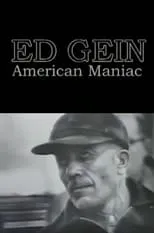 Ed Gein es Himself en Ed Gein: American Maniac