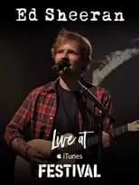 Poster de Ed Sheeran Live at iTunes Festival London