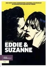 Evert Granholm interpreta a  en Eddie & Suzanne