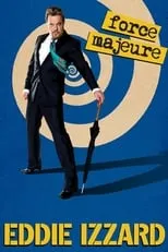 Poster de Eddie Izzard: Force Majeure Live