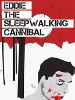 Umberto Di Grazia en la película Eddie: The Sleepwalking Cannibal