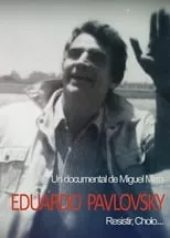 Edgardo Fons interpreta a  en Eduardo Pavlovsky, resistir Cholo