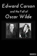 Oscar Wilde es Self (archive footage) en Edward Carson and the Fall of Oscar Wilde