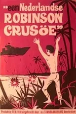 Henk van der Linden es  en Een Nederlandse Robinson Crusoe