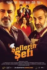 Ilkin Oguzhan Çakir interpreta a  en Şeflerin Şefi