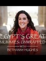 Poster de Egypt's Great Mummies: Unwrapped with Bettany Hughes