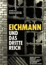 Adolf Eichmann interpreta a Adolf Eichmann en Eichmann und das Dritte Reich