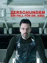 Poster de la película Ein Fall für Dr. Abel - Zerschunden - Películas hoy en TV