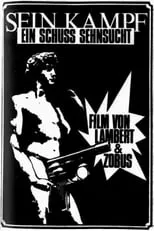 Película Ein Schuß Sehnsucht - Sein Kampf