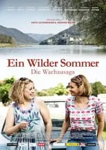 Poster de Ein wilder Sommer – Die Wachausaga