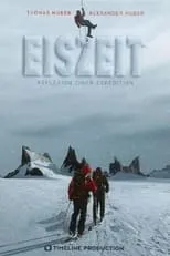 Alexander Huber es Self en Eiszeit - Reflexion einer Expedition