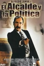 Película El alcalde y la política