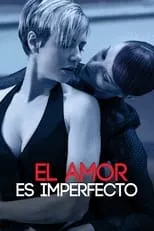 Poster de la película El amor es imperfecto - Películas hoy en TV