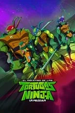 Poster de la película El ascenso de las Tortugas Ninja: La película - Películas hoy en TV