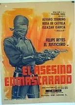 Eleazar García interpreta a  en El asesino enmascarado