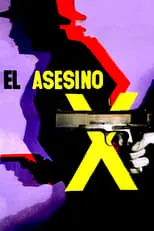 Manolo Fábregas interpreta a Carlos Encinas / Asesino X en El Asesino X