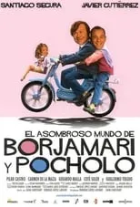 Película El asombroso mundo de Borjamari y Pocholo