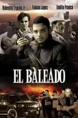 Póster de la película El Baleado