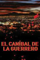 Póster de la película El caníbal de la Guerrero