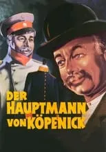 Erich Schellow interpreta a Capt. von Schlettow en El capitán Kopenick