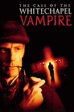 Poster de la película El caso del vampiro de Whitechapel - Películas hoy en TV