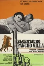 Manuel Garay interpreta a  en El centauro Pancho Villa