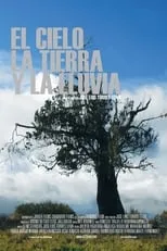 Poster de El cielo, la tierra y la lluvia