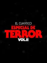 Película El Cuartico Especial de Terror - Vol.2