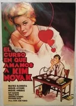 Miguel Ayones interpreta a  en El curso en que amamos a Kim Novak