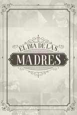 Poster de la película El día de las madres - Películas hoy en TV