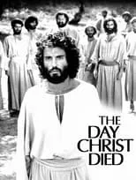 Película El día que murió Cristo