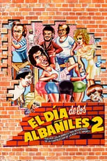 Póster de la película El Dia de los Albañiles 2