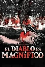 Película El diablo es magnífico