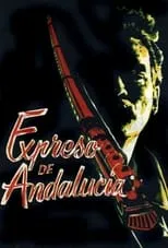 Película El expreso de Andalucía