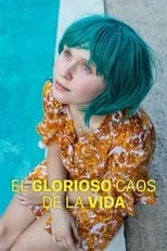 Emily Barclay en la película El glorioso caos de la vida